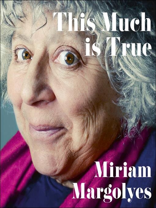 Title details for This Much is True by Miriam Margolyes - Available